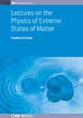Cover: Lectures on the Physics of Extreme States of Matter - Institute of Physics Publishing