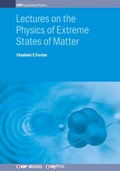 Cover: Lectures on the Physics of Extreme States of Matter - Institute of Physics Publishing