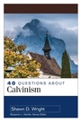 Cover: 40 Questions About Calvinism - Kregel Academic