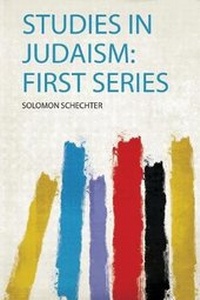 Enlarge image Cover: Studies in Judaism: First Series - HardPress Ltd