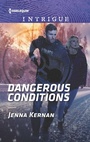 Cover: Dangerous Conditions - HARLEQUIN INTRIGUE