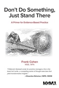Cover: Don't Do Something, Just Stand There - Mgma Medical Group Management Association