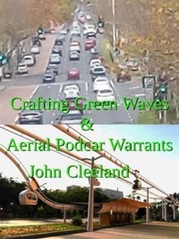 Abbildung von: Crafting Green Waves & Aerial Podcar Warrants - john cleeland