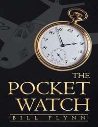 Enlarge image Cover: The Pocket Watch - Lulu Publishing Services