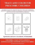 Cover: Kindergarten Coloring Workbook (Trace and Color for preschool children) - Simon Hildrew