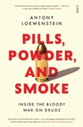 Cover: Pills, Powder, and Smoke - Scribe Publications Pty Ltd