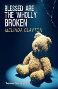 Cover: Blessed Are the Wholly Broken - Thomas-Jacob Publishing, LLC