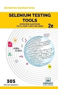 Cover: Selenium Testing Tools Interview Questions You'll Most Likely Be Asked - Vibrant Publishers