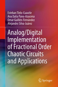 Enlarge image Cover: Analog/Digital Implementation of Fractional Order Chaotic Circuits and Applications - Springer