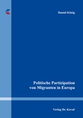 Cover: Politische Partizipation von Migranten in Europa - Kovac, Dr. Verlag