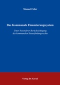 Abbildung von: Das Kommunale Finanzierungssystem - Kovac, Dr. Verlag
