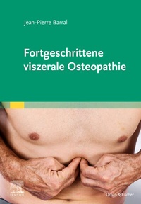 Abbildung von: Fortgeschrittene viszerale Osteopathie - Urban & Fischer