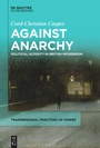 Cover: Against Anarchy - De Gruyter Oldenbourg