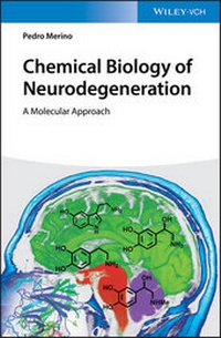 Abbildung von: Chemical Biology of Neurodegeneration - Wiley-VCH