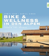 Abbildung von: Bike & Wellness in den Alpen - Delius Klasing