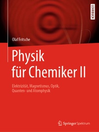 Enlarge image Cover: Physik für Chemiker II - Springer Spektrum