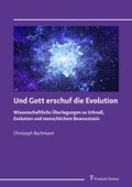 Cover: Und Gott erschuf die Evolution - Frank & Timme