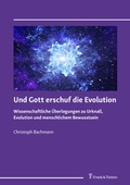 Cover: Und Gott erschuf die Evolution - Frank & Timme