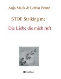 Enlarge image Cover: STOP Stalking me - tredition