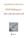 Cover: STOP Stalking me - tredition