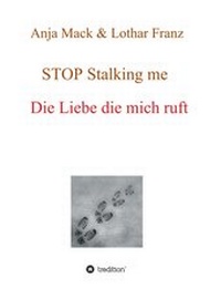 Enlarge image Cover: STOP Stalking me - tredition