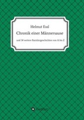 Cover: Chronik einer M&auml;nnersause - tredition