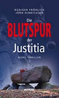 Abbildung von: Die Blutspur der Justitia - Boyens Buchverlag GmbH & Co. KG