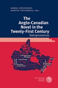 Cover: The Anglo-Canadian Novel in the Twenty-First Century - Universit&auml;tsverlag Winter