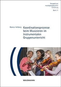 Abbildung von: Koordinationsprozesse beim Musizieren im Instrumentalen Gruppenunterricht - Waxmann