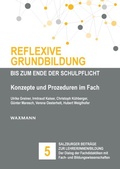 Cover: Reflexive Grundbildung bis zum Ende der Schulpflicht - Waxmann