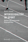 Cover: Intersexualit&auml;t im Sport - transcript