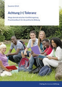 Abbildung von: Achtung (+) Toleranz - Verlag Bertelsmann Stiftung