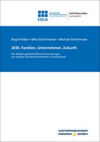 Abbildung von: 2030. Familien. Unternehmen. Zukunft - Unternehmer Medien GmbH