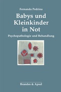 Cover: Babys und Kleinkinder in Not - Brandes & Apsel