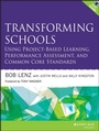 Cover: Transforming Schools Using Project-Based Learning, Performance Assessment, and Common Core Standards - Jossey-Bass