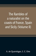 Cover: The rambles of a naturalist on the coasts of France, Spain, and Sicily (Volume II) - ALPHA EDITION
