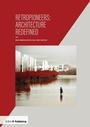 Cover: Retropioneers: Architecture Redefined - RIBA Publishing
