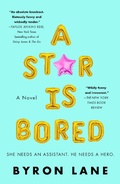 Cover: A Star Is Bored - Henry Holt and Co.