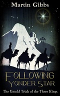 Cover: Following Yonder Star - Martin Gibbs