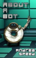 Cover: About A Bot - Andrea Speed