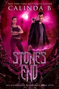 Cover: Stones End (The Bloodstone Quadrilogy, #4) - Calinda B