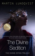 Cover: The Divine Sedition (The Divine Zetan Trilogy, #2) - Martin Lundqvist