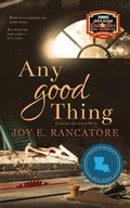 Cover: Any Good Thing - Logos & Mythos Press LLC