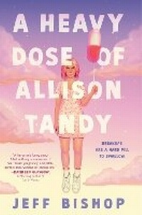 Enlarge image Cover: A Heavy Dose of Allison Tandy - G.P.Putnam's Sons Books for Young Readers'