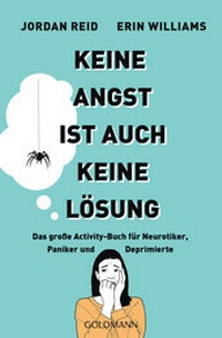 Abbildung von: Keine Angst ist auch keine Lösung - Goldmann
