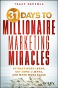 Cover: 31 Days to Millionaire Marketing Miracles - Wiley