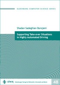 Cover: Supporting Take-over Situations in Highly Automated Driving - OlWIR Verlag f&uuml;r Wirtschaft, Informatik und Recht