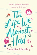 Cover: The Life We Almost Had - HQ