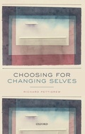Cover: Choosing for Changing Selves - Oxford University Press
