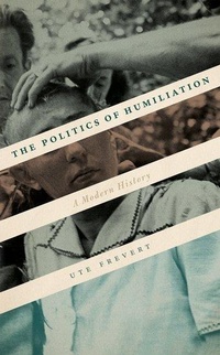Enlarge image Cover: The Politics of Humiliation - Oxford University Press